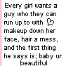 every girl wants a guy....